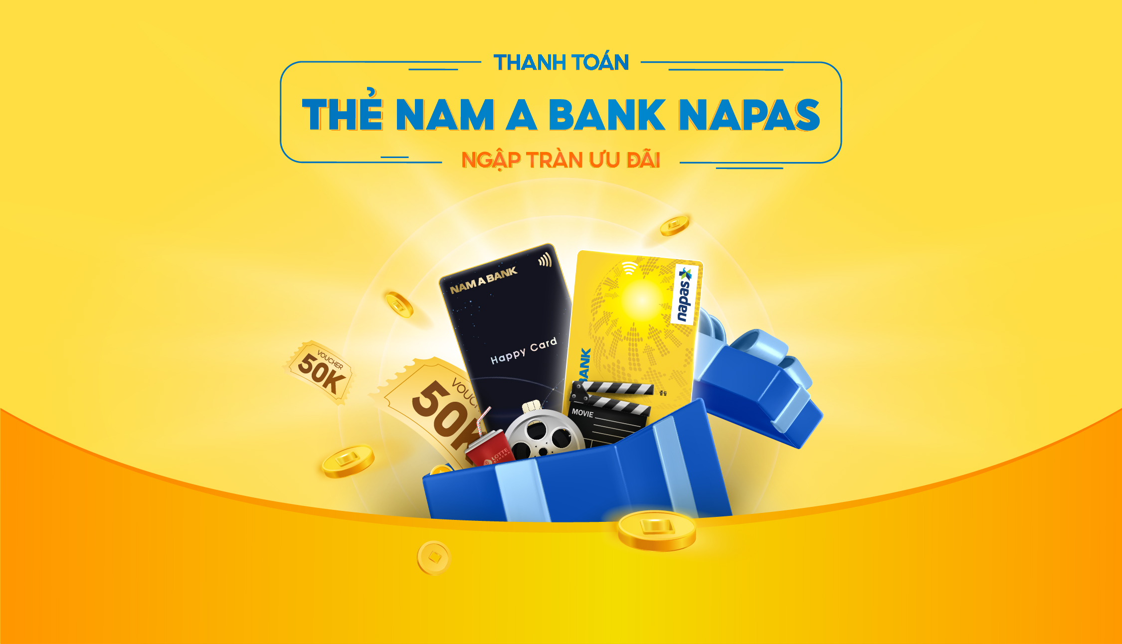 TỔNG HỢP ƯU ĐÃI DÀNH CHO CHỦ THẺ NAM A BANK NAPAS