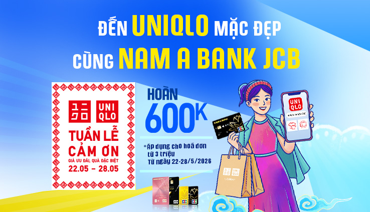 UNIQLO – CHẠM THẺ JCB NHẬN HOÀN TIỀN ĐẾN 600.000VNĐ